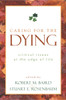 Caring for the Dying: Critical Issues at the Edge of Life - ISBN: 9781573929691