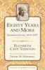 Eighty Years and More: Reminiscences, 1815-1897 - ISBN: 9781591020097