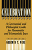 Celebration: A Ceremonial and Philosophical Guide for Humanists and Humanistic Jews - ISBN: 9781591021667