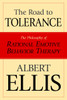 The Road To Tolerance: The Philosophy Of Rational Emotive Behavior Therapy - ISBN: 9781591022374