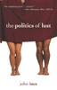 The Politics Of Lust:  - ISBN: 9781591022787