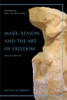 Marx, Reason, And the Art of Freedom:  - ISBN: 9781591023661