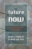 The Future Is Now: Science And Technology Policy in America Since 1950 - ISBN: 9781591024729