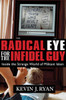 Radical Eye for the Infidel Guy: Inside the Strange World of Militant Islam - ISBN: 9781591025078