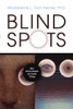 Blind Spots: Why Smart People Do Dumb Things - ISBN: 9781591025092