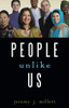 People Unlike Us:  - ISBN: 9781591026372