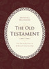 Old Testament: An Introduction to Biblical Scholarship - ISBN: 9781591026730