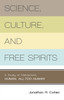 Science, Culture, and Free Spirits: A Study of Nietzsche's Human, All-Too-Human - ISBN: 9781591026808