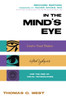In the Mind's Eye: Creative Visual Thinkers, Gifted Dyslexics, and the Rise of Visual Technologies - ISBN: 9781591027003
