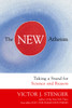 The New Atheism: Taking a Stand for Science and Reason - ISBN: 9781591027515