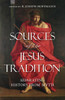 Sources of the Jesus Tradition: Separating History from Myth:  - ISBN: 9781616141899