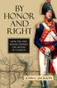 By Honor and Right: How One Man Boldly Defined the Destiny of a Nation - ISBN: 9781616142193