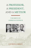 A Professor, A President, and A Meteor: The Birth of American Science - ISBN: 9781616142247