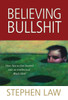 Believing Bullshit: How Not to Get Sucked into an Intellectual Black Hole - ISBN: 9781616144111