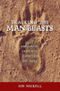 Tracking the Man-Beasts: Sasquatch, Vampires, Zombies, and More - ISBN: 9781616144159