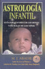 Astrología infantil: Guía para favorecer los dones naturales de los niños - ISBN: 9780892819621