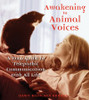 Awakening to Animal Voices: A Teen Guide to Telepathic Communication with All Life - ISBN: 9780892811366