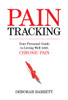 Paintracking: Your Personal Guide to Living Well With Chronic Pain - ISBN: 9781616145132