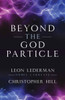 Beyond the God Particle:  - ISBN: 9781616148010