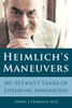 Heimlich's Maneuvers: My Seventy Years of Lifesaving Innovation - ISBN: 9781616148492