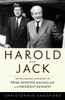 Harold and Jack: The Remarkable Friendship of Prime Minister Macmillan and President Kennedy - ISBN: 9781616149352