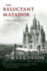 The Reluctant Matador: A Hugo Marston Novel - ISBN: 9781633880023