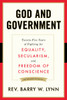 God and Government: Twenty-Five Years of Fighting for Equality, Secularism, and Freedom Of Conscience - ISBN: 9781633880245