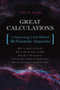 Great Calculations: A Surprising Look Behind 50 Scientific Inquiries - ISBN: 9781633880283