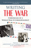 Writing the War: Chronicles of a World War II Correspondent - ISBN: 9781633881044