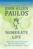 A Numerate Life: A Mathematician Explores the Vagaries of Life, His Own and Probably Yours - ISBN: 9781633881181