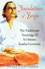 Foundations of Yoga: The Traditional Teachings of Sri Shyam Sundar Goswami - ISBN: 9781594774546