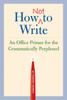How Not to Write:  - ISBN: 9781594740718
