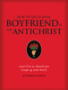 How to Tell if Your Boyfriend Is the Antichrist: (and if he is, should you break up with him?) - ISBN: 9781594741401