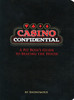Casino Confidential: A Pit Boss's Guide to Beating the House - ISBN: 9781594741951