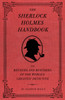 The Sherlock Holmes Handbook: The Methods and Mysteries of the World's Greatest Detective - ISBN: 9781594744297