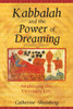 Kabbalah and the Power of Dreaming: Awakening the Visionary Life - ISBN: 9781594770470