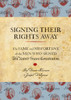 Signing Their Rights Away:  - ISBN: 9781594745201