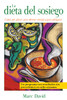 La dieta del sosiego: Comer por placer, para obtener energía y para adelgazar - ISBN: 9781594772399