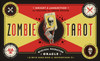 The Zombie Tarot: An Oracle of the Undead with Deck and Instructions - ISBN: 9781594745690