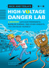 Nick and Tesla's High-Voltage Danger Lab: A Mystery with Electromagnets, Burglar Alarms, and Other Gadgets You Can Build Yourself - ISBN: 9781594746482