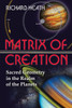 Matrix of Creation: Sacred Geometry in the Realm of the Planets - ISBN: 9780892811946