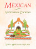Mexican Vegetarian Cooking:  - ISBN: 9780892813414