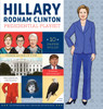 Hillary Rodham Clinton Presidential Playset: Includes Ten Paper Dolls, Three Rooms of Fun, Fashion Accessories, and More! - ISBN: 9781594748318