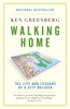 Walking Home: The Life and Lessons of a City Builder - ISBN: 9780307358158