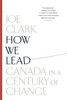 How We Lead: Canada in a Century of Change - ISBN: 9780307359087