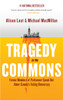 Tragedy in the Commons: Former Members of Parliament Speak Out About Canada's Failing Democracy - ISBN: 9780307361301