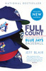 Full Count: Four Decades of Blue Jays Baseball - ISBN: 9780345812544