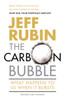 The Carbon Bubble: What Happens to Us When It Bursts - ISBN: 9780345814708