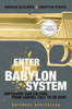 Enter the Babylon System: Unpacking Gun Culture from Samuel Colt to 50 Cent - ISBN: 9780679313892