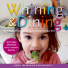 Whining and Dining: Mealtime Survival for Picky Eaters and the Families Who Love Them - ISBN: 9780679314547